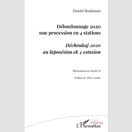 Déboulonnage 2020 une procession en 4 stations