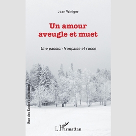 Un amour aveugle et muet