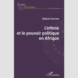 L'ethnie et le pouvoir politique en afrique