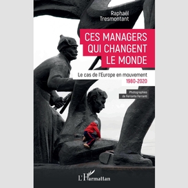 Ces managers qui changent le monde