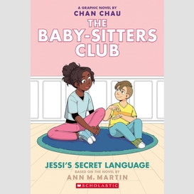Jessi's secret language: a graphic novel (the baby-sitters club #12)