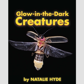 Glow-in-the-dark creatures