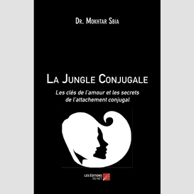 La jungle conjugale