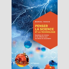 Penser la science et la technologie