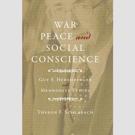 War, peace, and social conscience