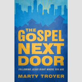 The gospel next door