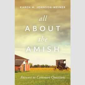 All about the amish
