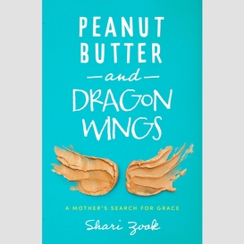 Peanut butter and dragon wings