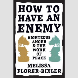 How to have an enemy