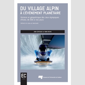 Du village alpin à l'événement planétaire