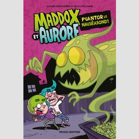 Maddox et aurore_puantor le nauséabond !