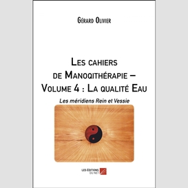 Les cahiers de manoqithérapie – volume 4 : la qualité eau