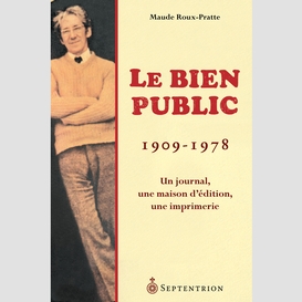 Bien public (1909-1978), (le)