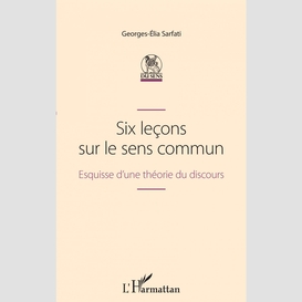 Six leçons sur le sens commun