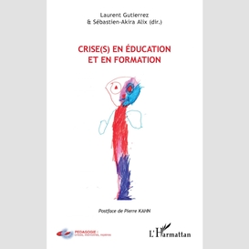Crise(s) en éducation et en formation