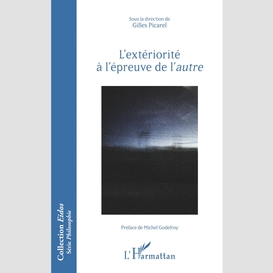 L'extériorité à l'épreuve de l'<em>autre</em>