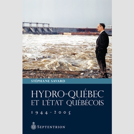 Hydro-québec et l'état québécois, 1944-2005