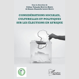 Considérations sociales, culturelles et politiques sur les élections en afrique