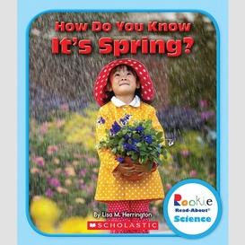 How do you know it's spring? (rookie read-about science: seasons)