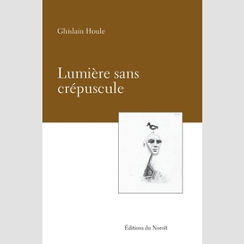 Lumière sans crépuscule