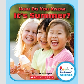 How do you know it's summer? (rookie read-about science: seasons)