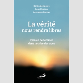 La vérité nous rendra libres