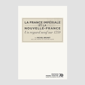 La france impériale et la nouvelle-france