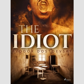 The idiot