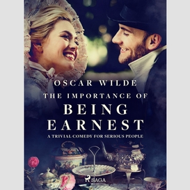 The importance of being earnest: a trivial comedy for serious people