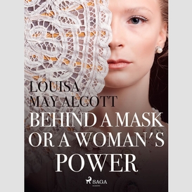 Behind a mask, or a woman's power