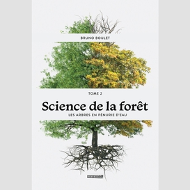 Science de la forêt - tome 2
