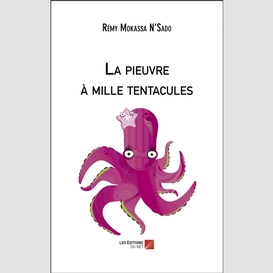 La pieuvre à mille tentacules