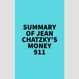 Summary of jean chatzky's money 911