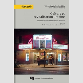 Culture et revitalisation urbaine : le cas du cinéma beaubien à montréal