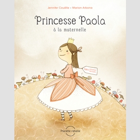 Princesse paola à la maternelle