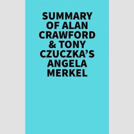 Summary of alan crawford & tony czuczka's angela merkel