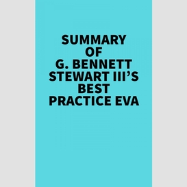 Summary of g. bennett stewart iii's best practice eva