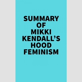 Summary of mikki kendall's hood feminism