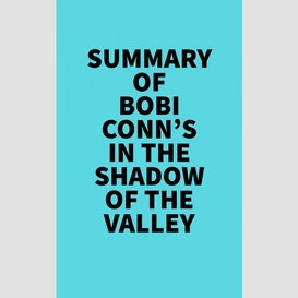 Summary of bobi conn's in the shadow of the valley