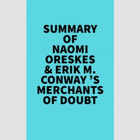 Summary of naomi oreskes & erik m. conway 's merchants of doubt