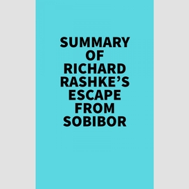 Summary of richard rashke's escape from sobibor