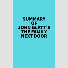 Summary of john glatt's the family next door