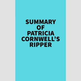 Summary of patricia cornwell's ripper