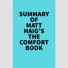 Summary of matt haig's the comfort book