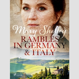 Rambles in germany and italy