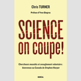 Science, on coupe !