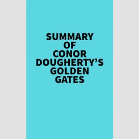 Summary of conor dougherty's golden gates