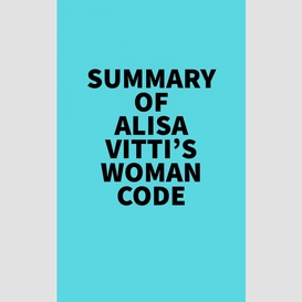 Summary of alisa vitti's woman code