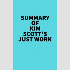 Summary of kim scott's just work