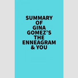 Summary of gina gomez's the enneagram & you